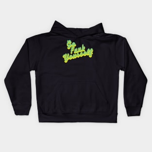 Go Funk Yourself Green Statement Graphic Kids Hoodie